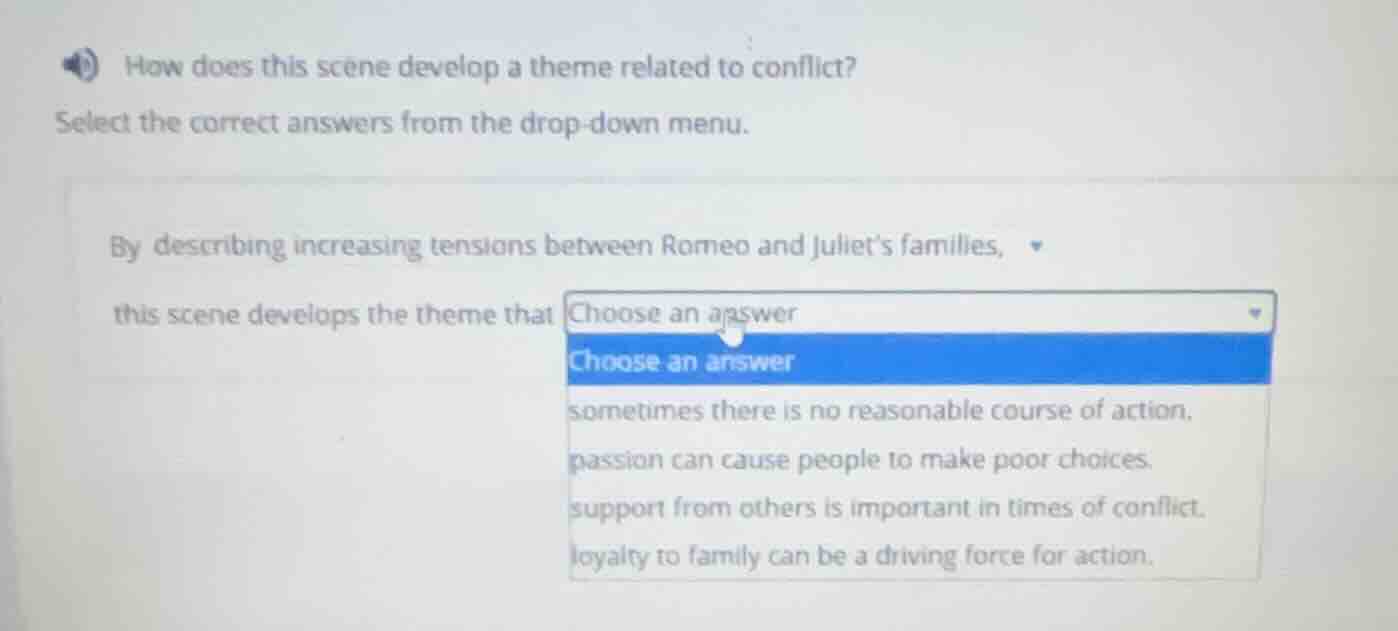 how does this scene develop a theme related to conflict? select the cor…