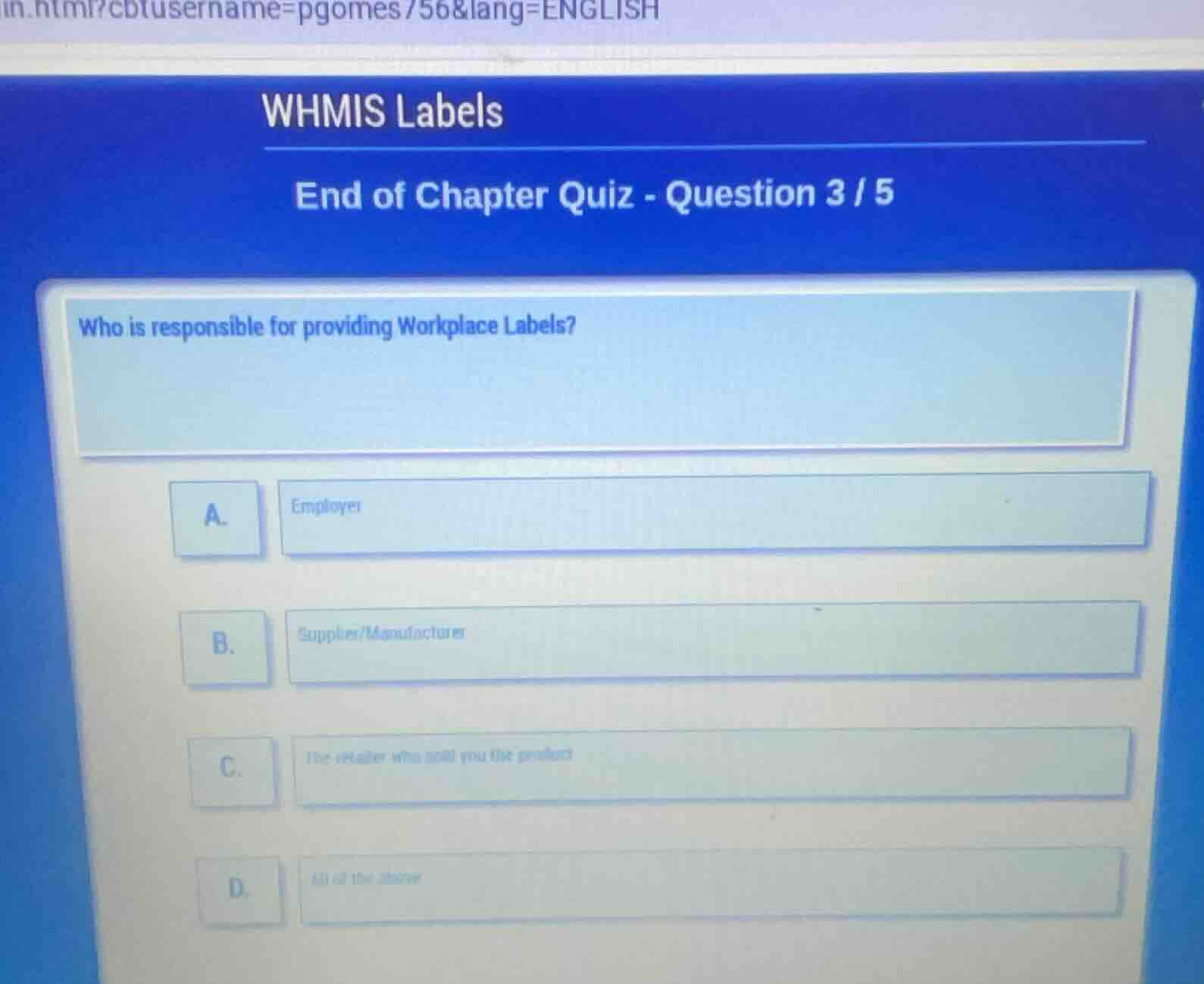 whmis labels end of chapter quiz - question 3 / 5 who is responsible fo…