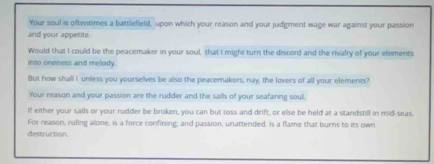 your soul is oftentimes a battlefield, upon which your reason and your …
