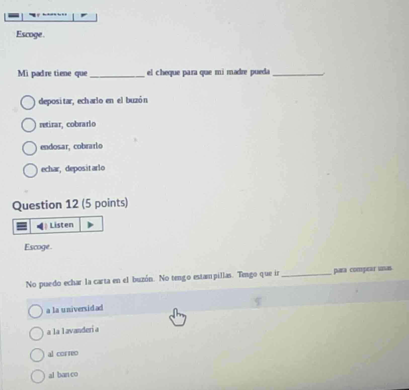 escoge. mi padre tiene que _________ el cheque para que mi madre pueda …