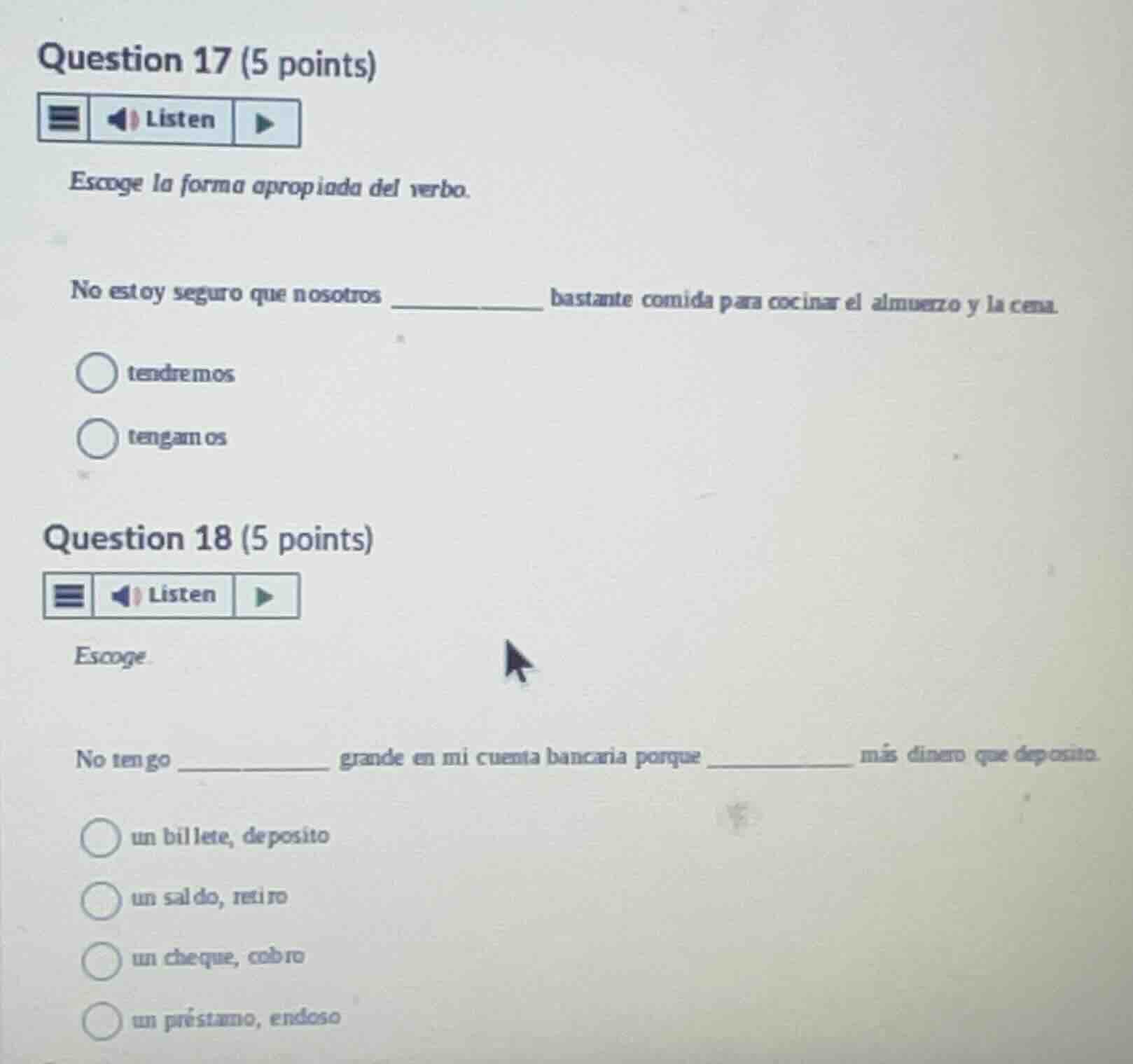 question 17 (5 points) escoge la forma apropiada del verbo. no estoy se…