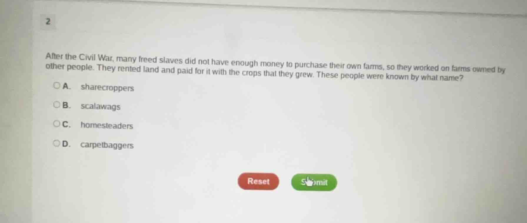 2 after the civil war, many freed slaves did not have enough money to p…