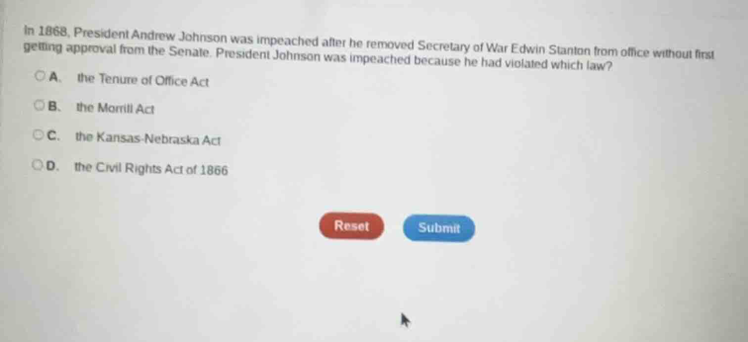 in 1868, president andrew johnson was impeached after he removed secret…