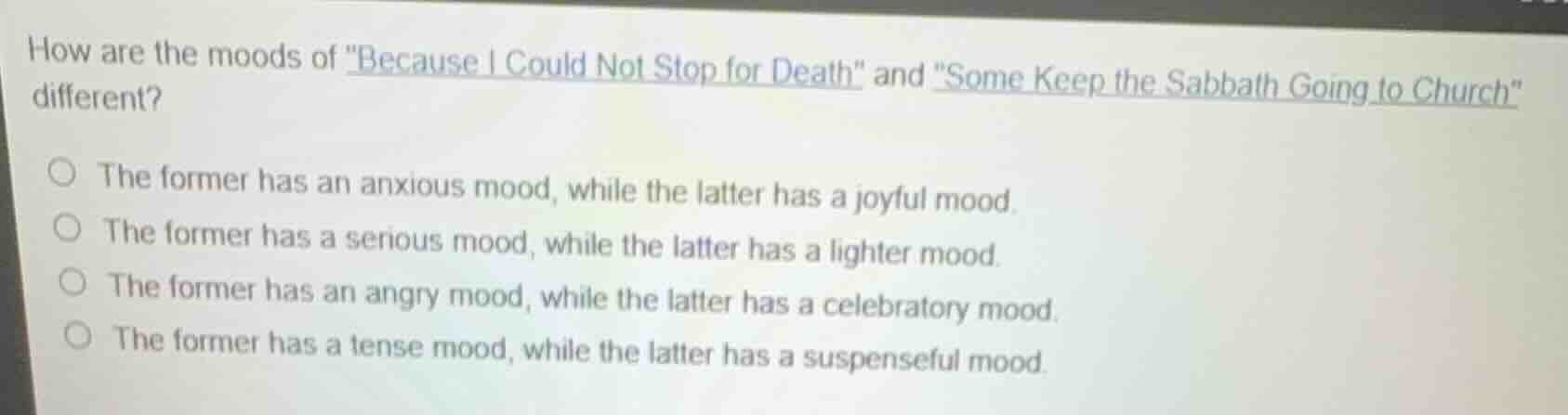how are the moods of \because i could not stop for death\ and \some kee…