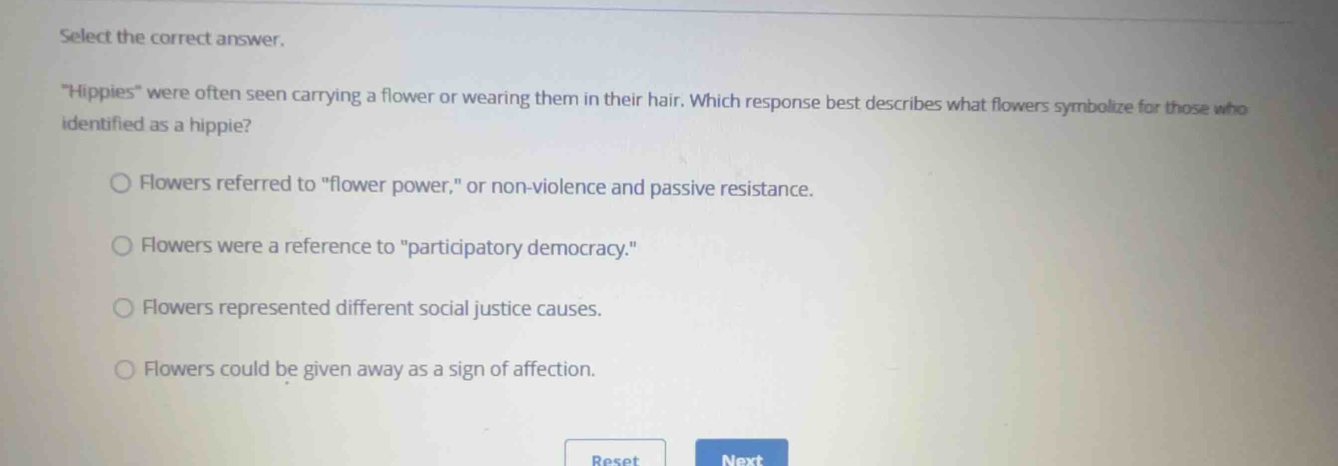 select the correct answer. \hippies\ were often seen carrying a flower …
