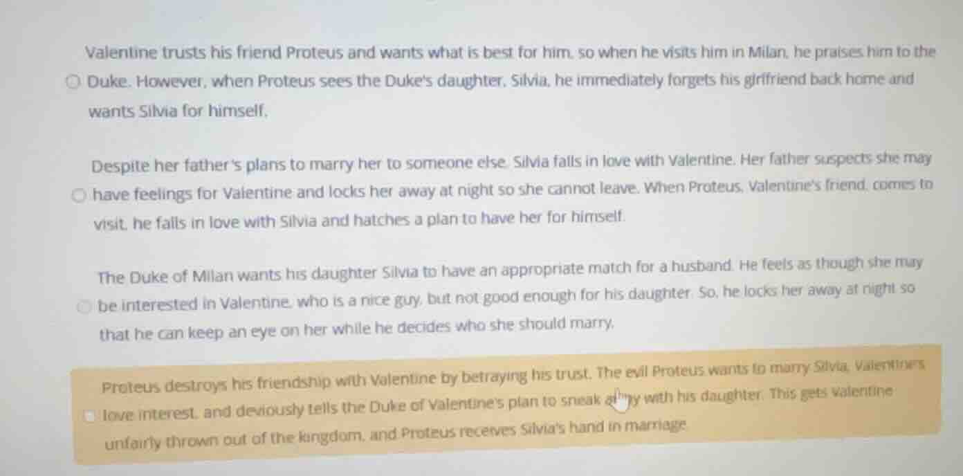 valentine trusts his friend proteus and wants what is best for him, so …