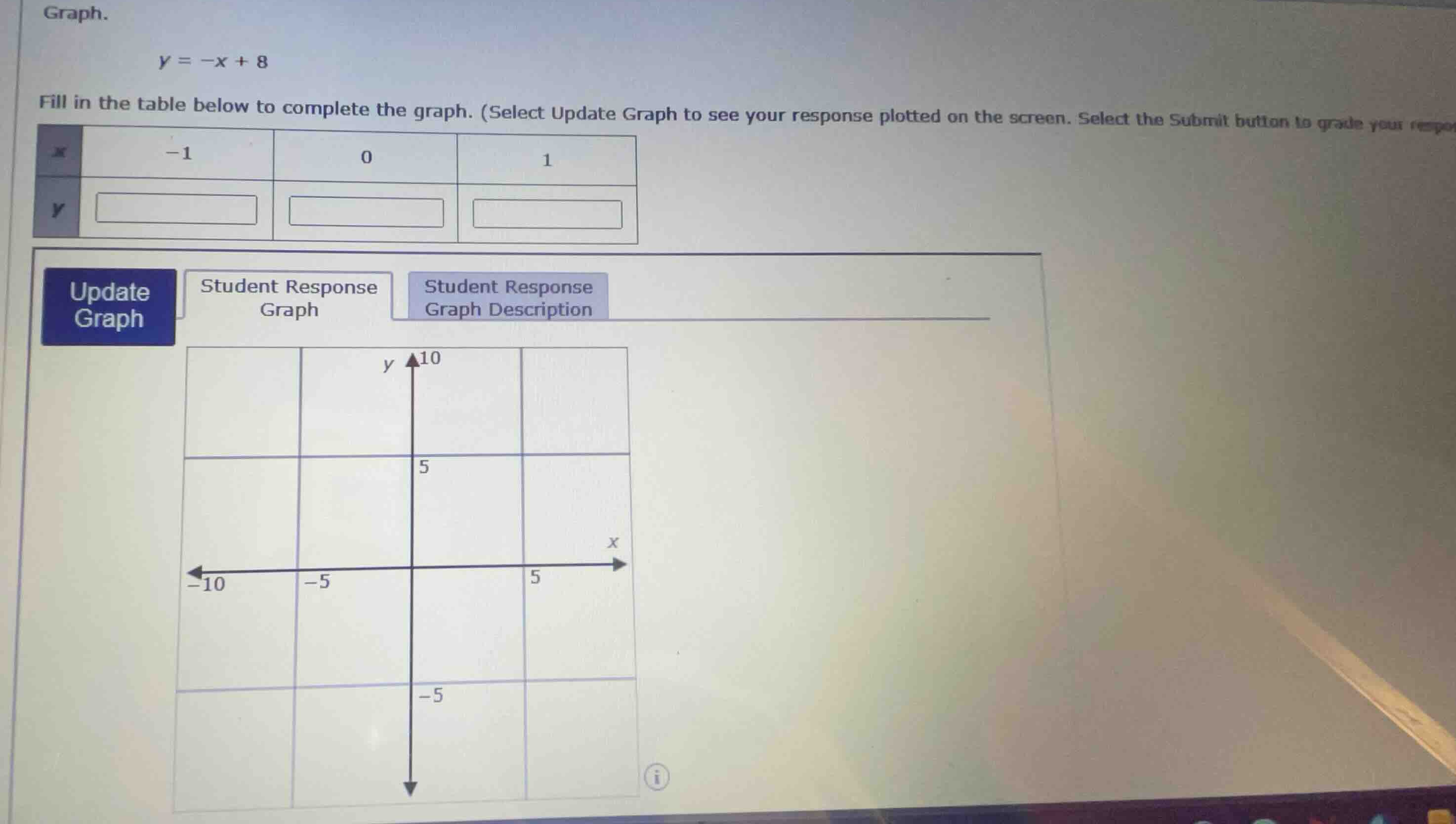 graph. \\y = -x + 8\\ fill in the table below to complete the graph. (s…