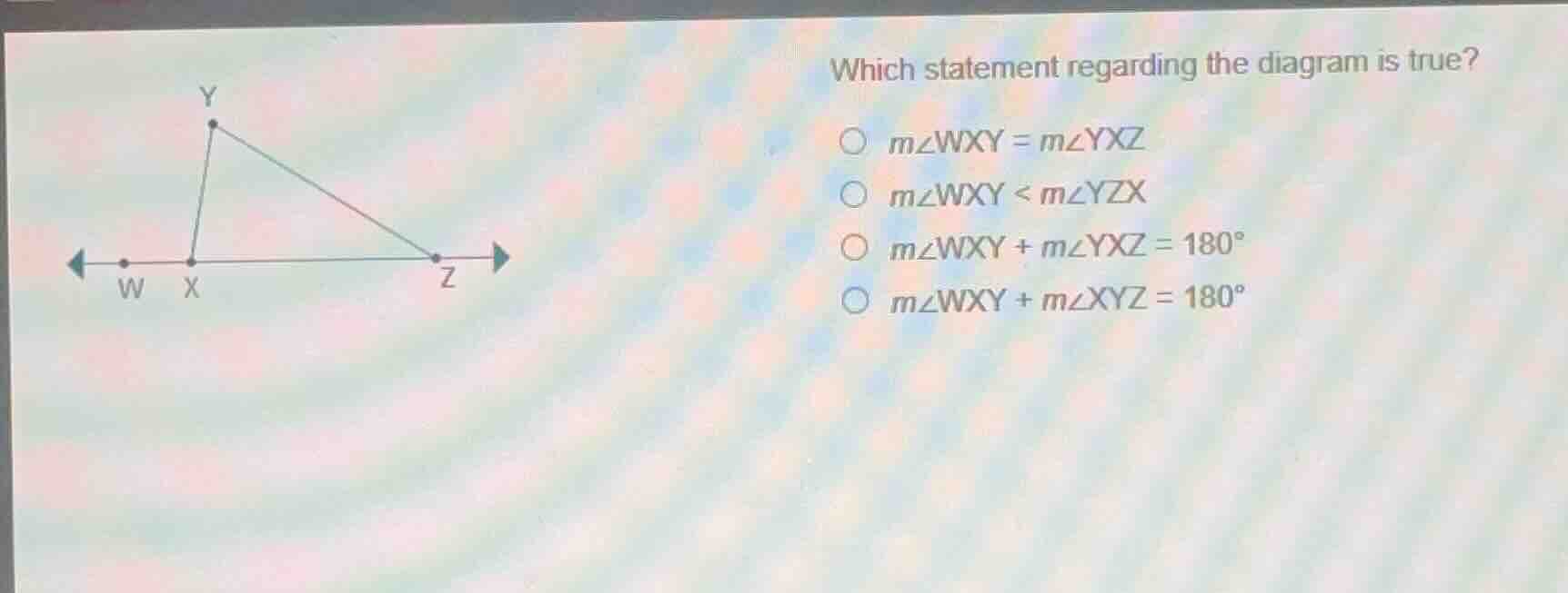 which statement regarding the diagram is true? \\(m\\angle wxy = m\\ang…