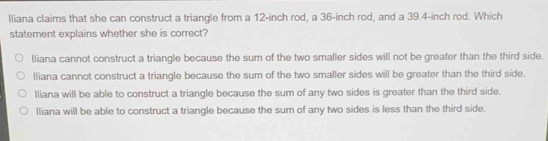 iliana claims that she can construct a triangle from a 12-inch rod, a 3…