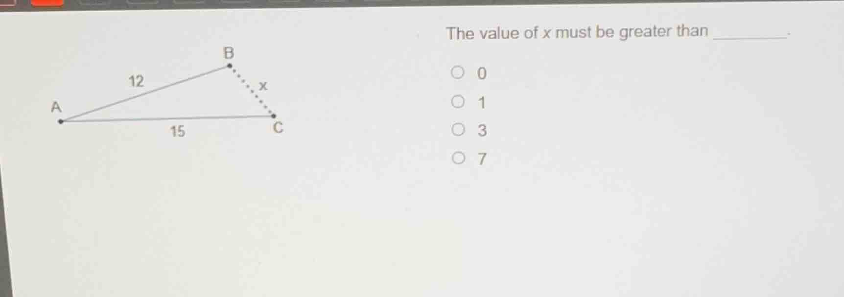 the value of x must be greater than ______. 0 1 3 7