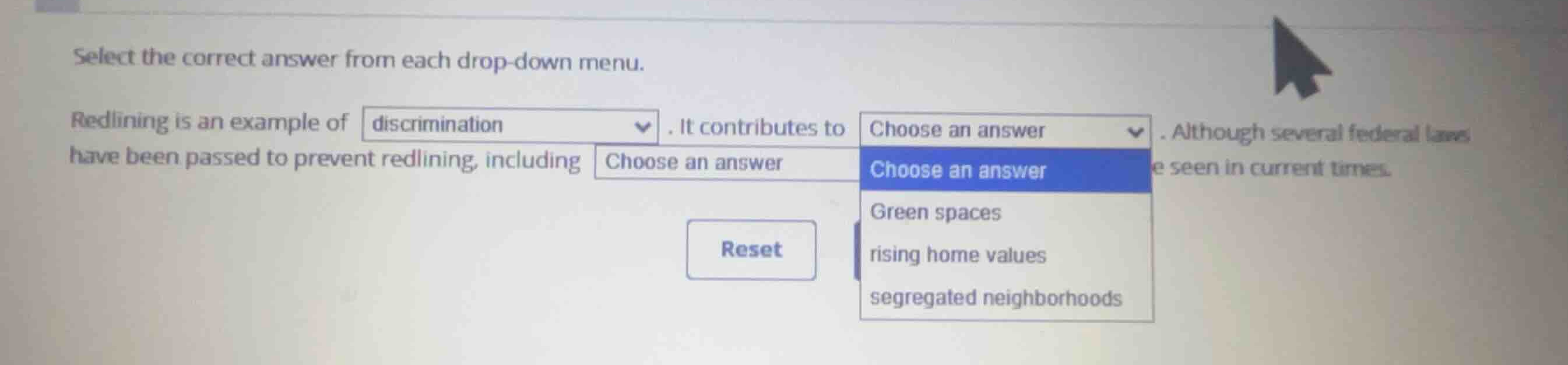 select the correct answer from each drop-down menu. redlining is an exa…
