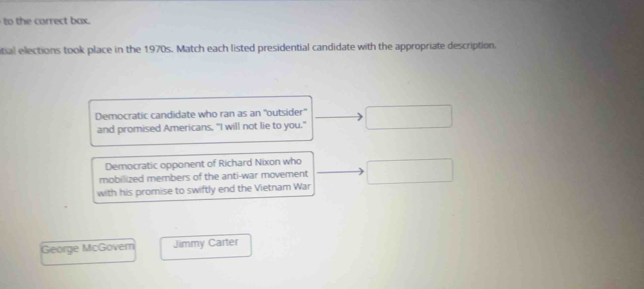to the correct box. tial elections took place in the 1970s. match each …