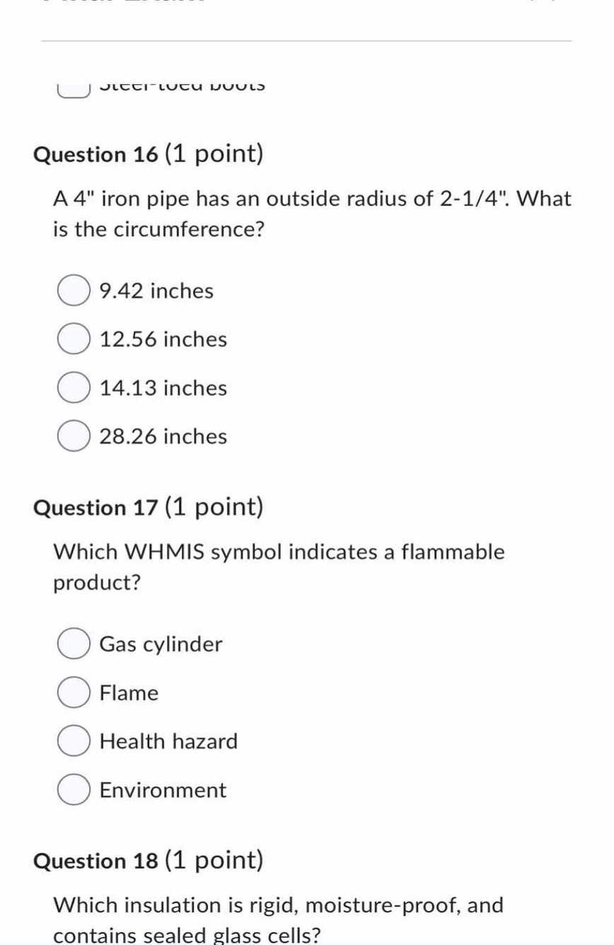 question 16 (1 point) a 4\ iron pipe has an outside radius of 2-1/4\. w…