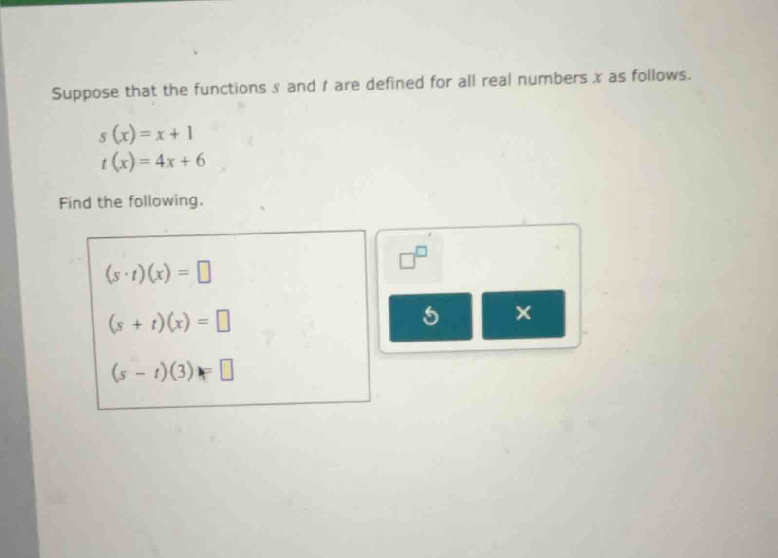 suppose that the functions \\(s\\) and \\(t\\) are defined for all real…