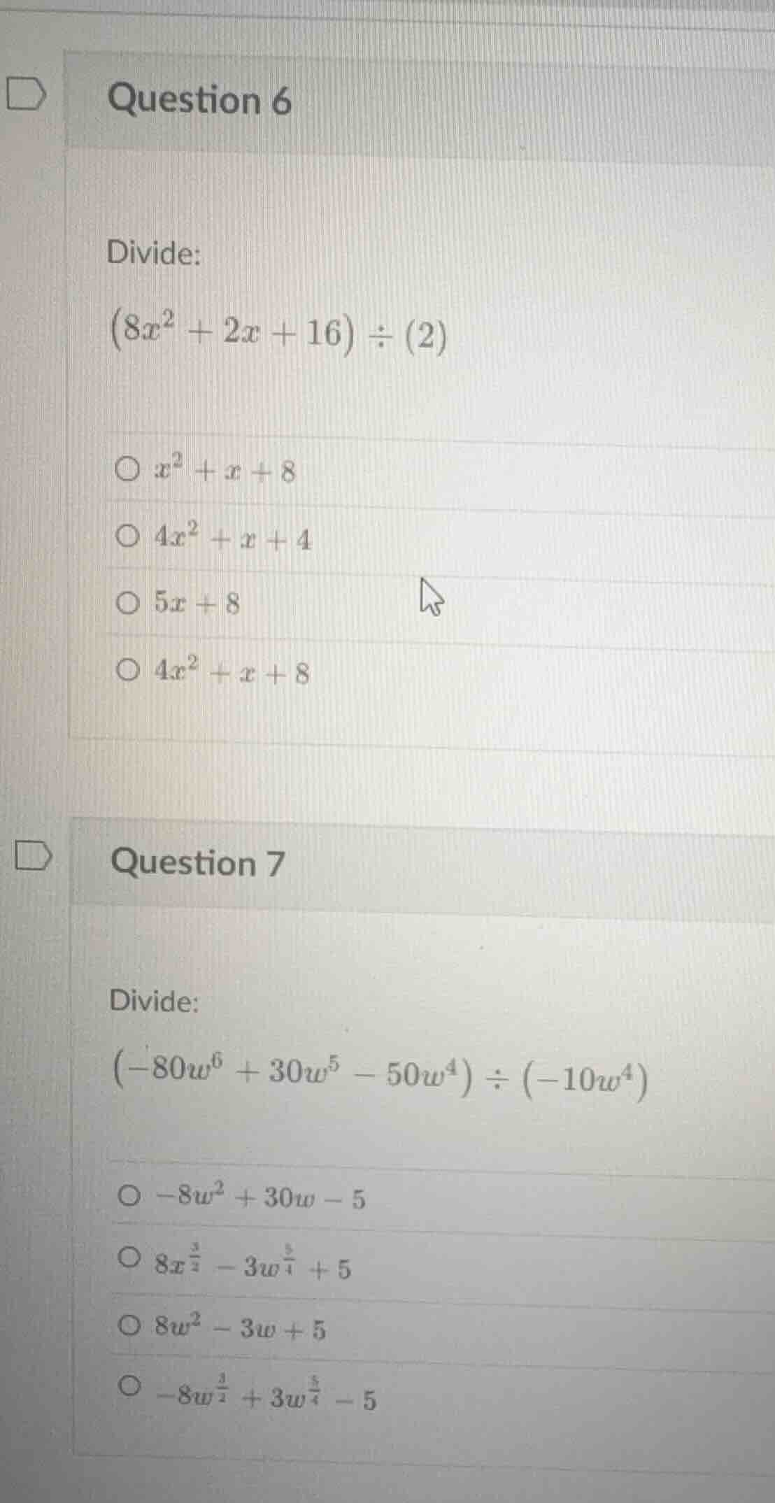 question 6 divide: \\((8x^2 + 2x + 16) \\div (2)\\) - \\(x^2 + x + 8\\)…