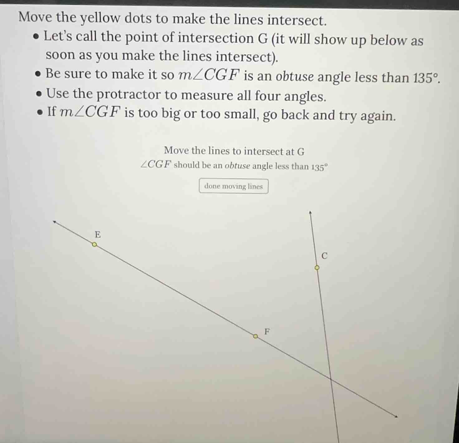 move the yellow dots to make the lines intersect. - lets call the point…
