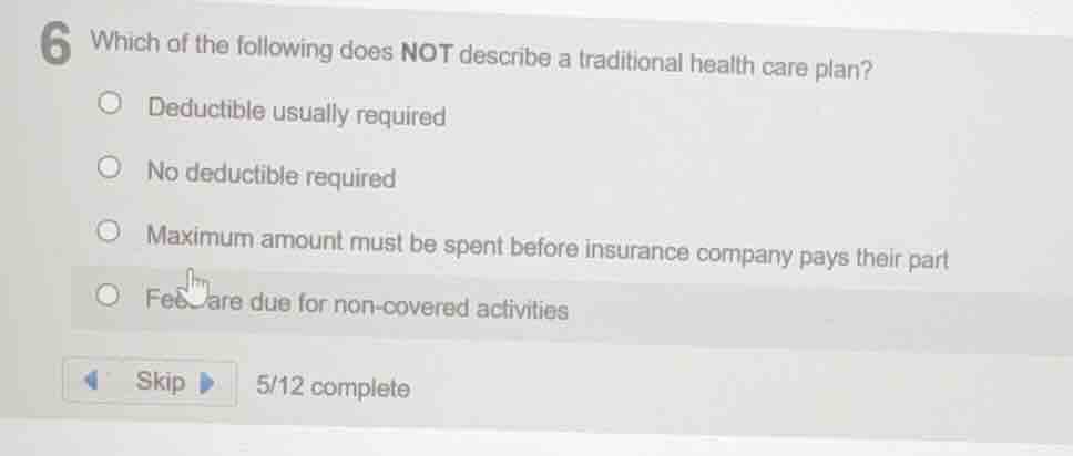 6 which of the following does not describe a traditional health care pl…