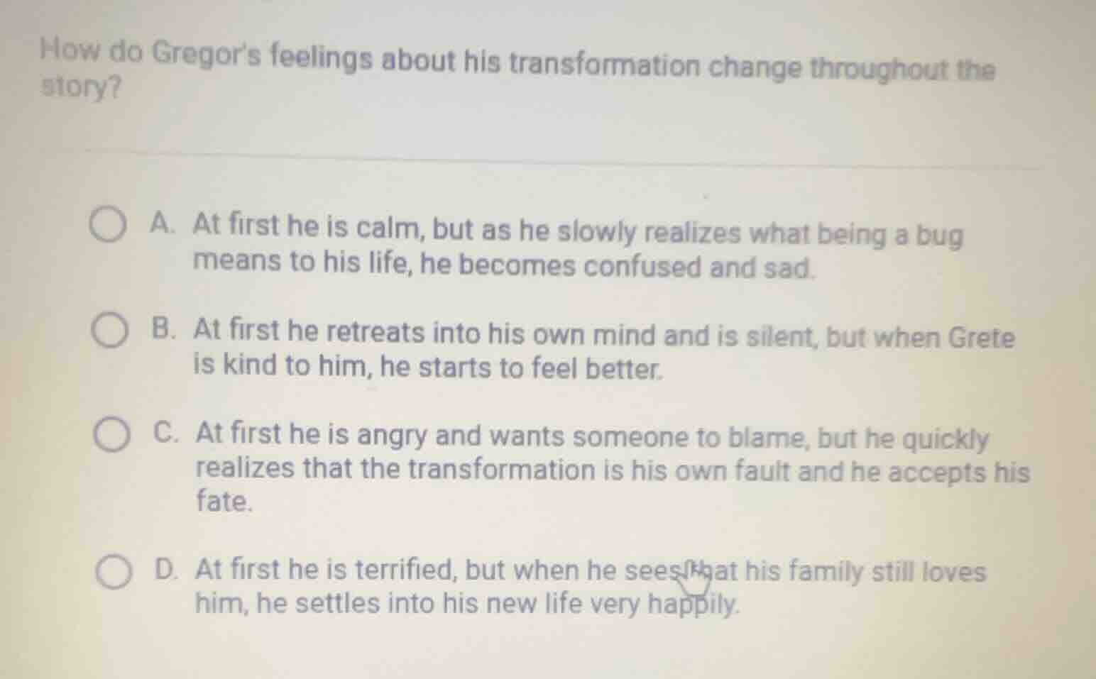 how do gregors feelings about his transformation change throughout the …