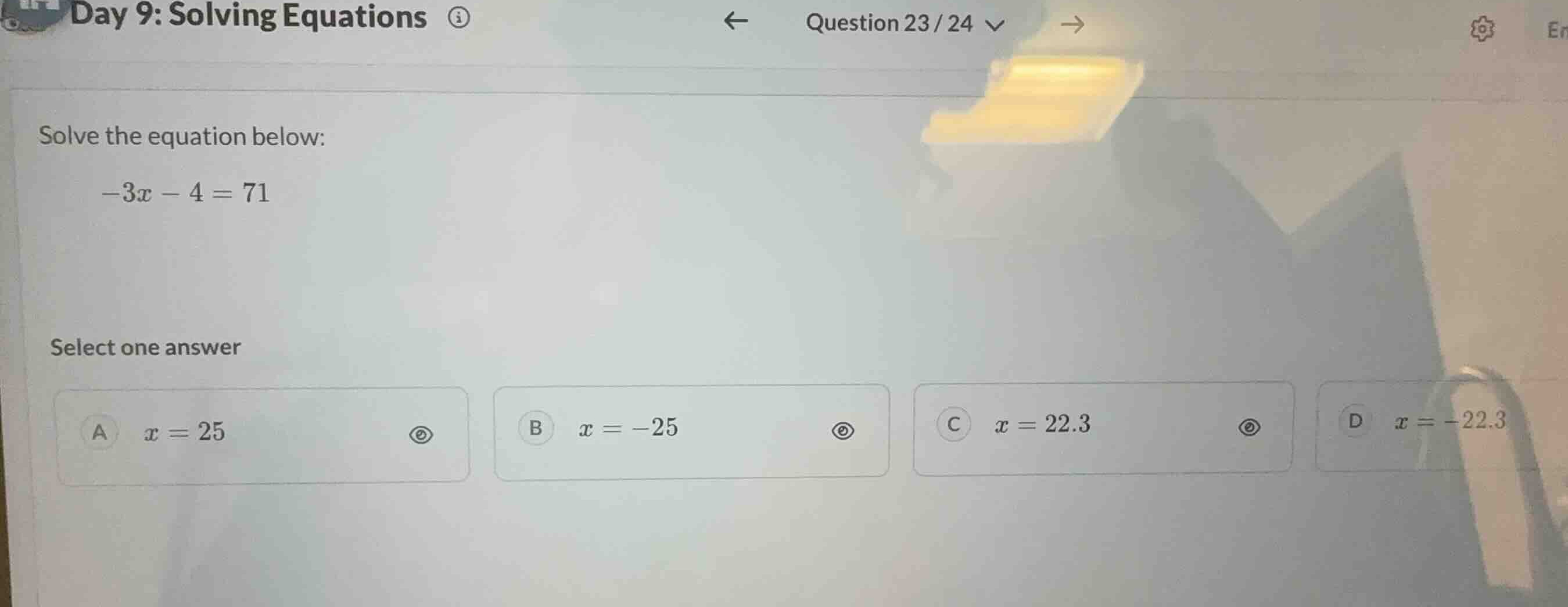 solve the equation below: \\-3x - 4 = 71\\ select one answer a \\(x = 2…