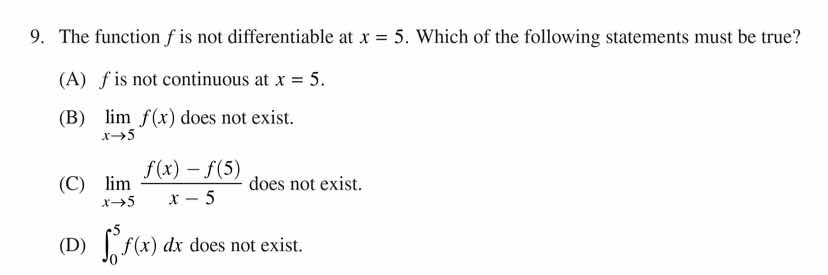 9. the function (f) is not differentiable at (x = 5). which of the foll…