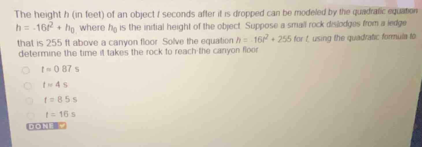 the height (h) (in feet) of an object (t) seconds after it is dropped c…