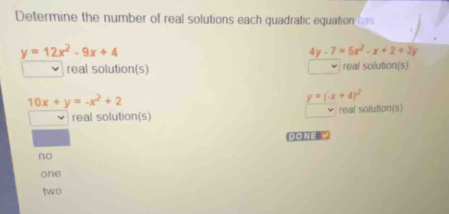 determine the number of real solutions each quadratic equation has \\(y…