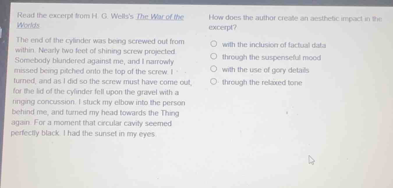 read the excerpt from h. g. wellss the war of the worlds. the end of th…
