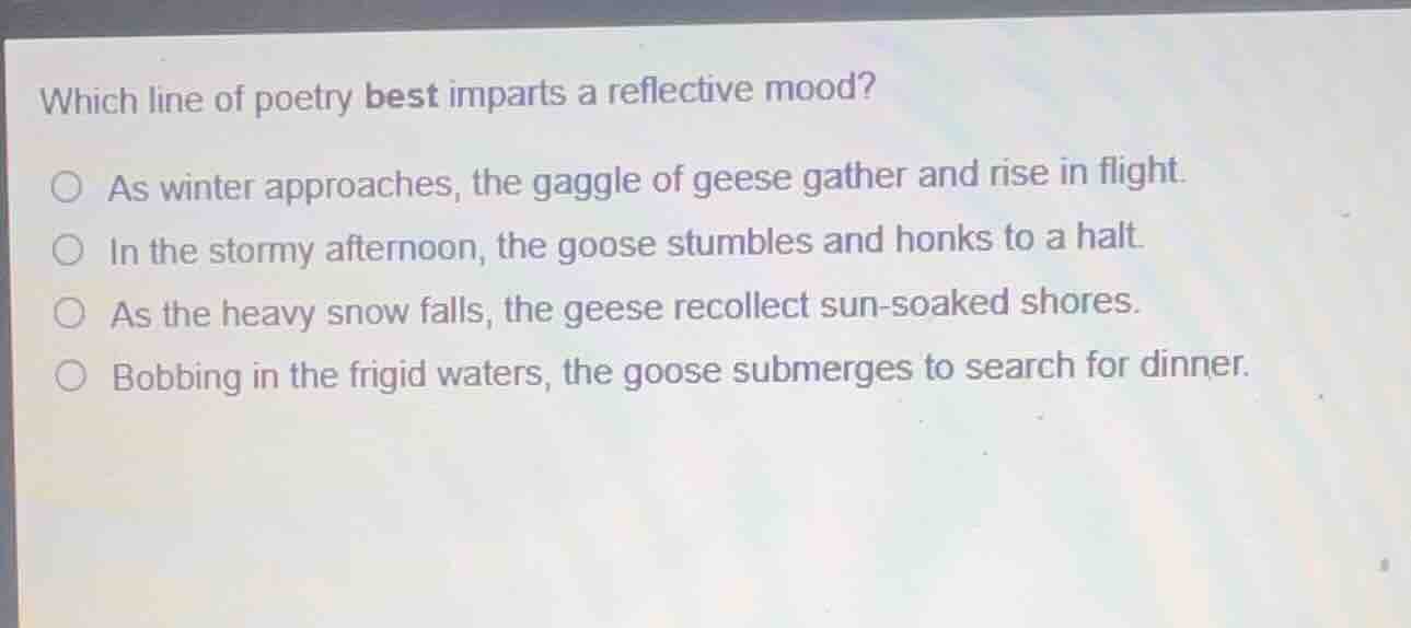 which line of poetry best imparts a reflective mood? as winter approach…