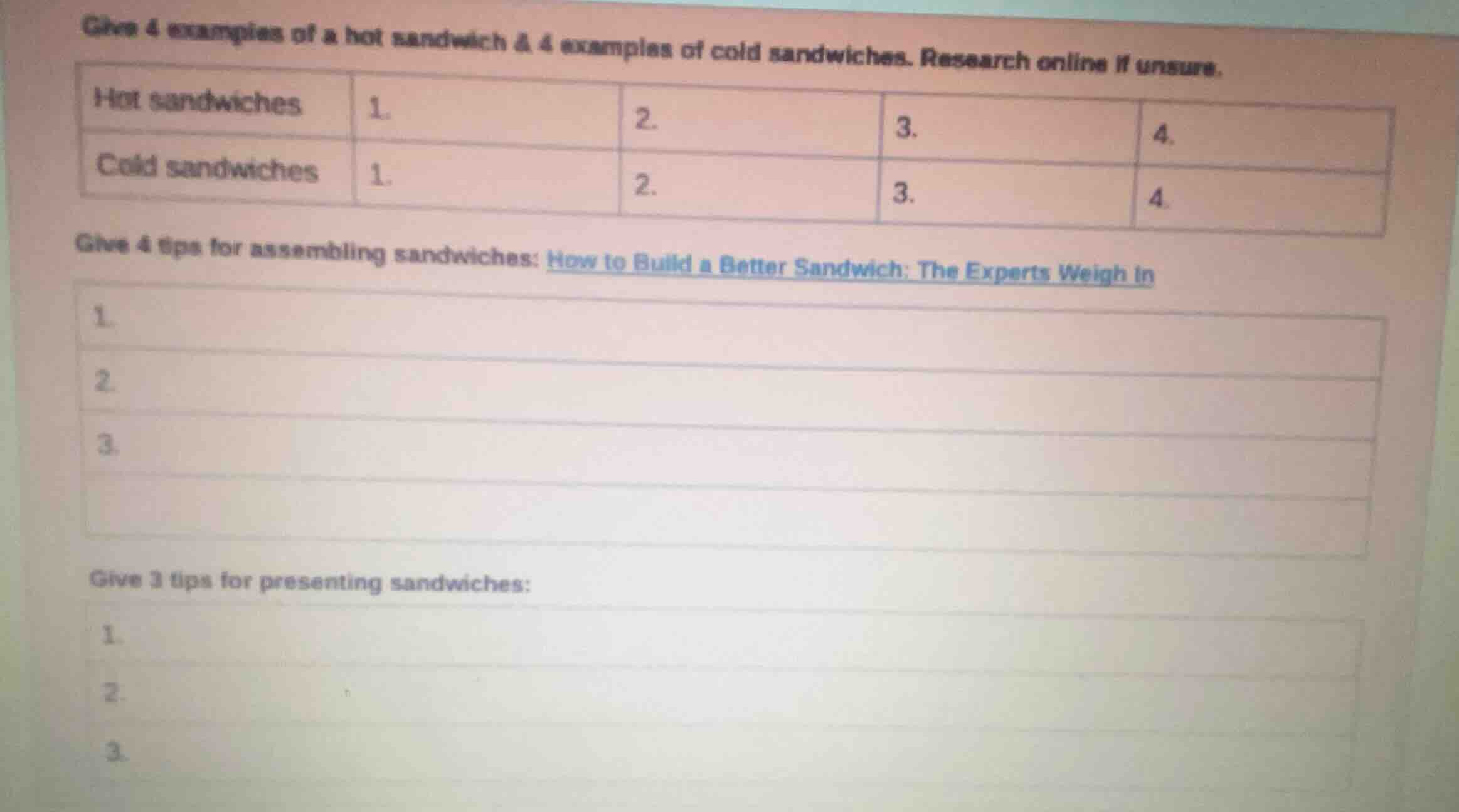 give 4 examples of a hot sandwich & 4 examples of cold sandwiches. rese…