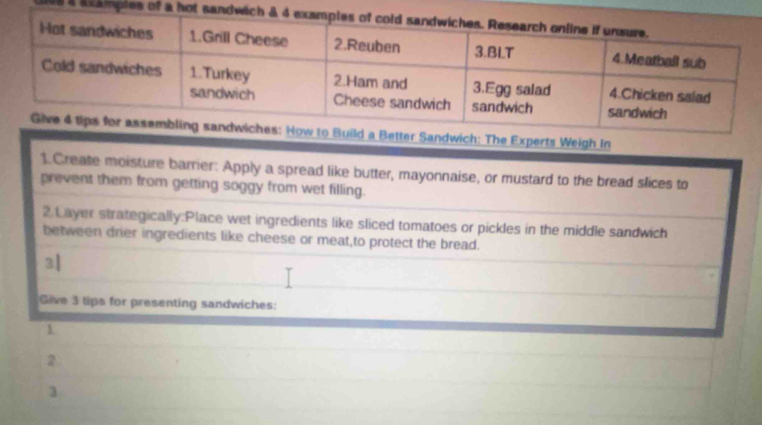 give 4 examples of a hot sandwich & 4 examples of cold sandwiches. rese…