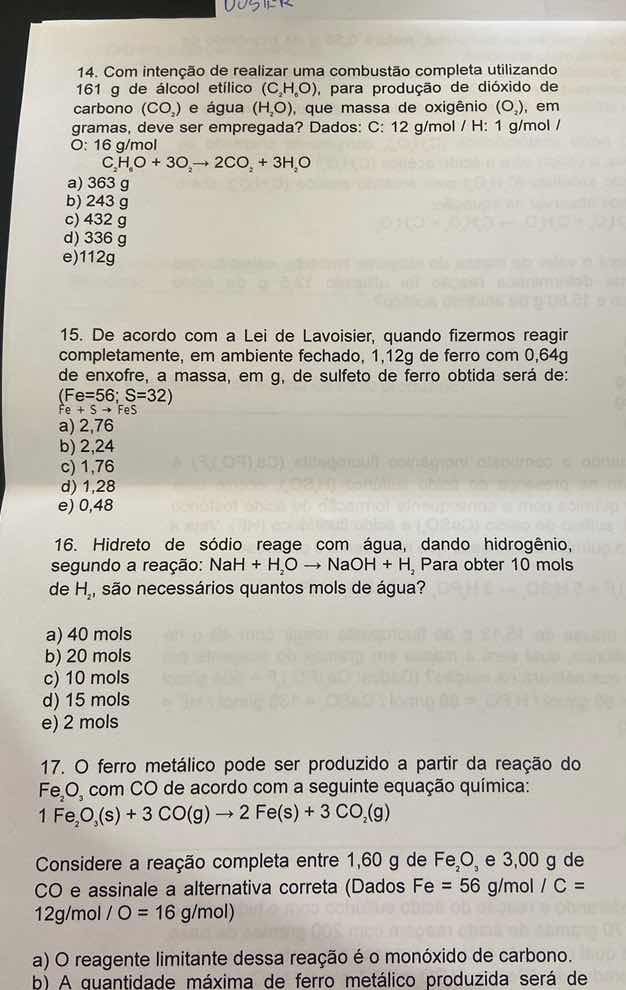 14. com intenção de realizar uma combustão completa utilizando 161 g de…