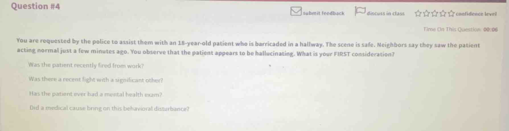 question #4 you are requested by the police to assist them with an 18-y…