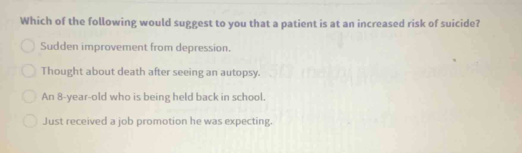 which of the following would suggest to you that a patient is at an inc…