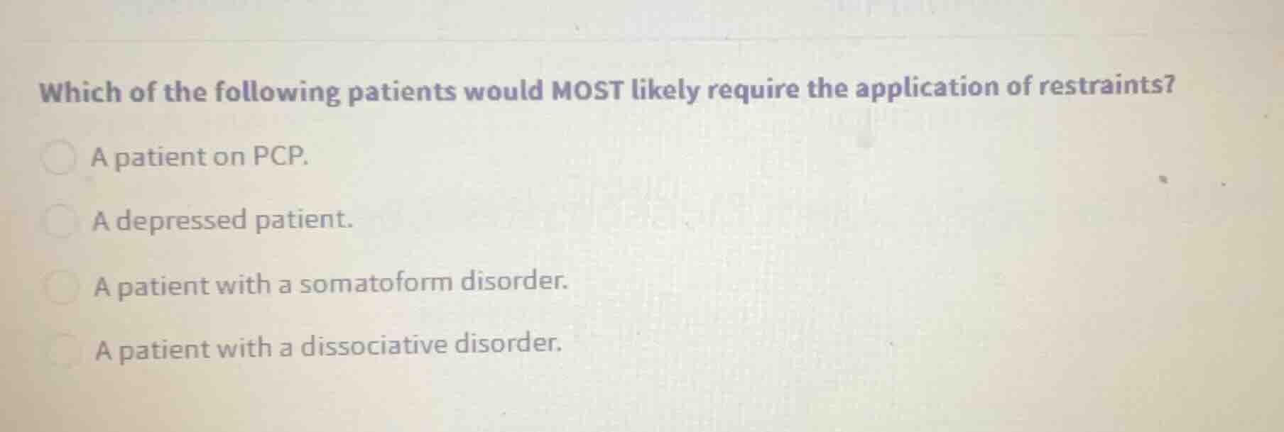 which of the following patients would most likely require the applicati…