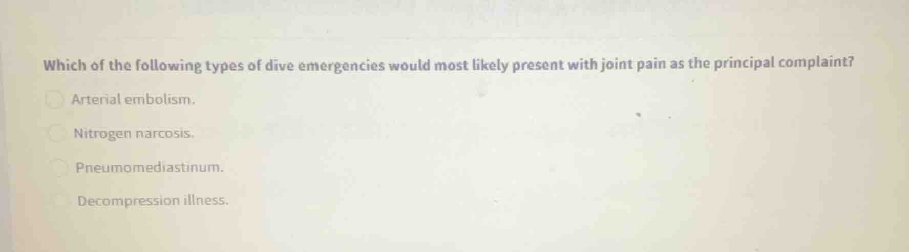 which of the following types of dive emergencies would most likely pres…