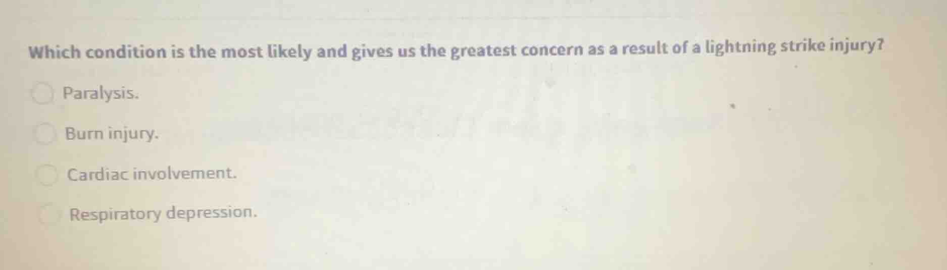which condition is the most likely and gives us the greatest concern as…