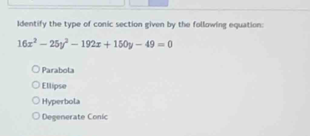 identify the type of conic section given by the following equation: \\1…