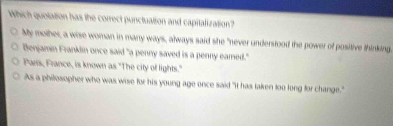 which quotation has the correct punctuation and capitalization? my moth…