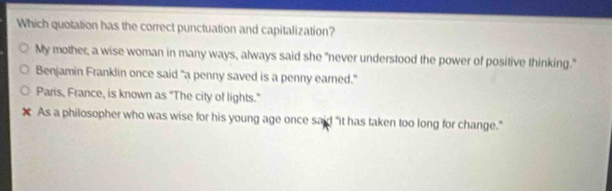 which quotation has the correct punctuation and capitalization? my moth…