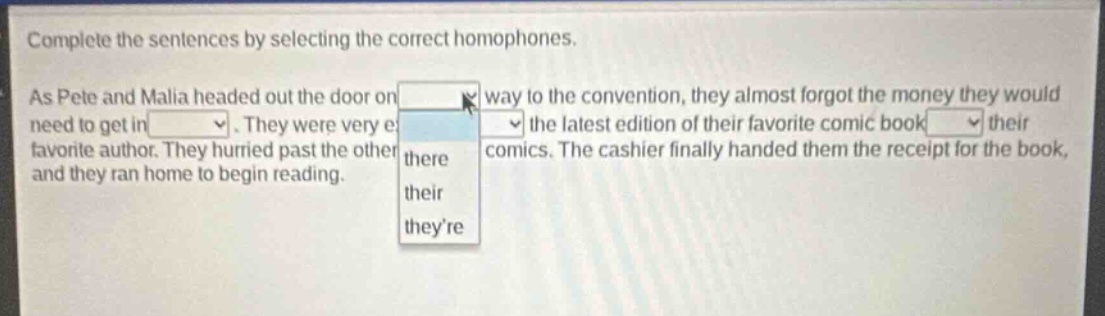 complete the sentences by selecting the correct homophones. as pete and…