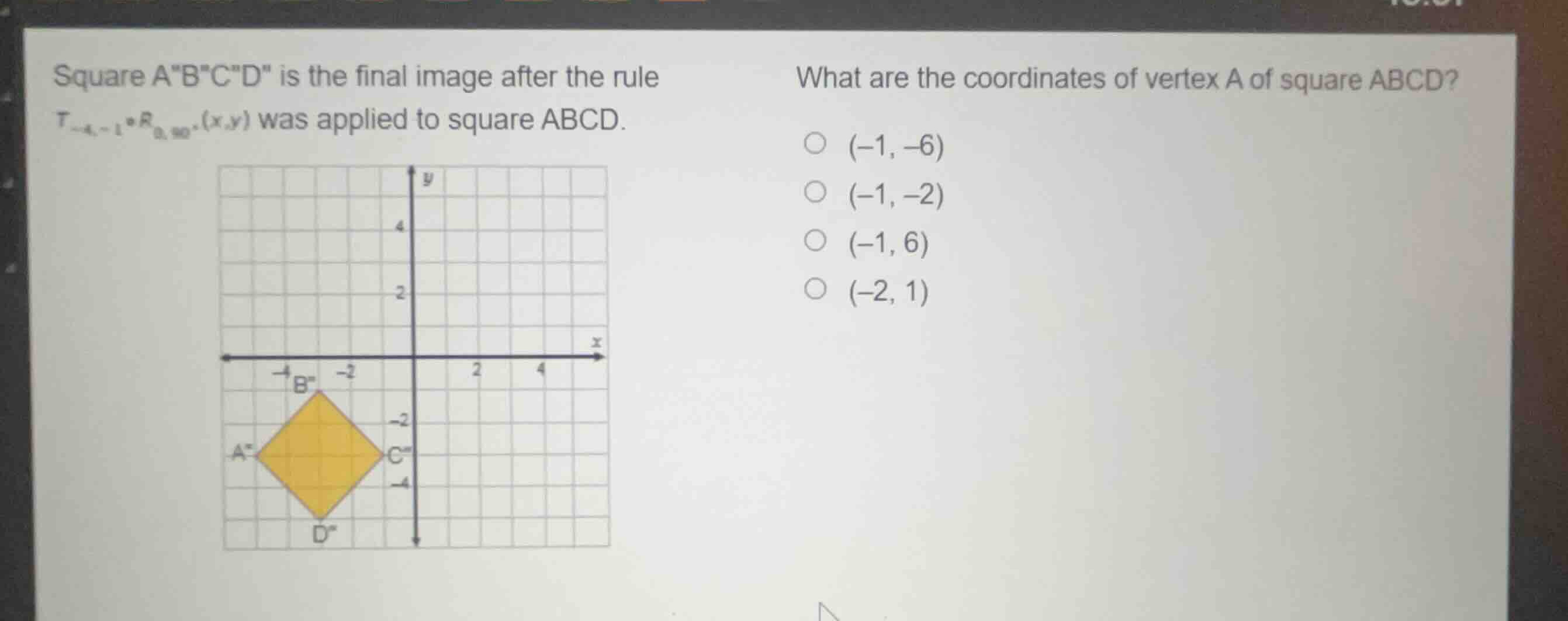 square a\b\c\d\ is the final image after the rule \\(t_{-4, -1} \\circ …