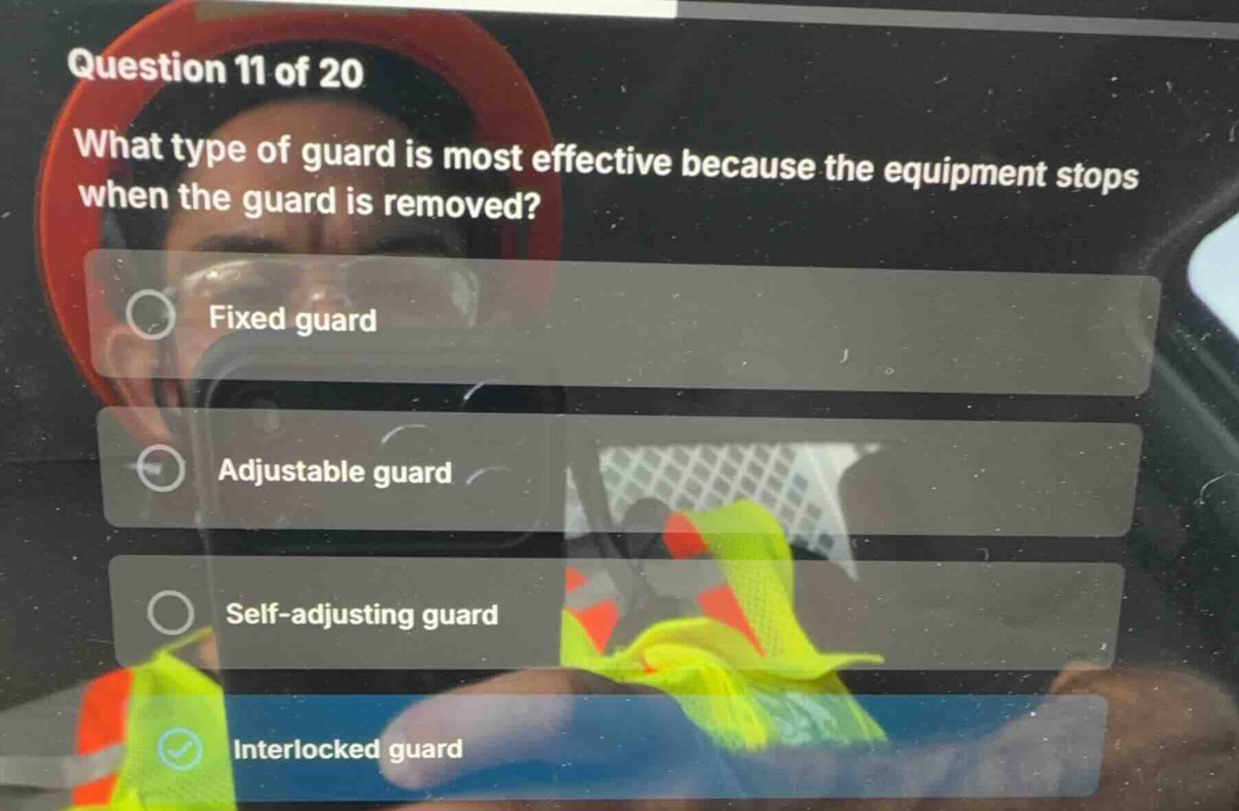 question 11 of 20 what type of guard is most effective because the equi…