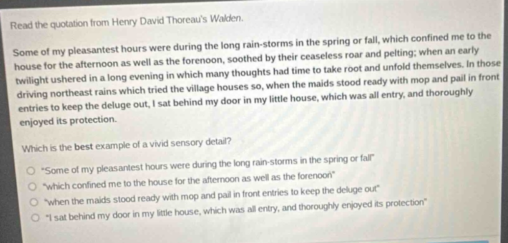 read the quotation from henry david thoreaus walden. some of my pleasan…