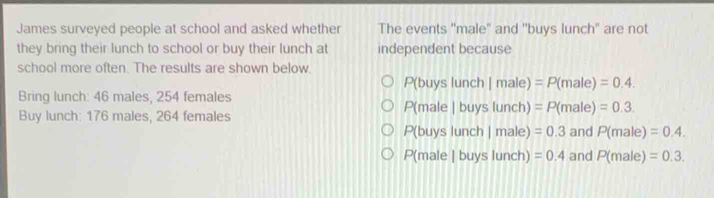james surveyed people at school and asked whether they bring their lunc…