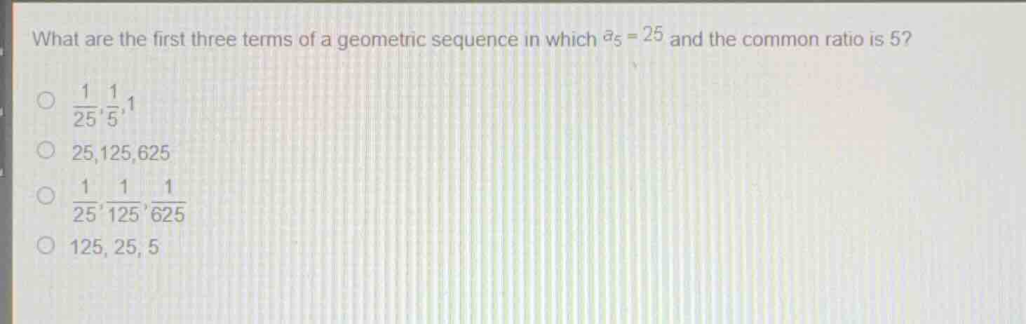 what are the first three terms of a geometric sequence in which \\(a_5 …