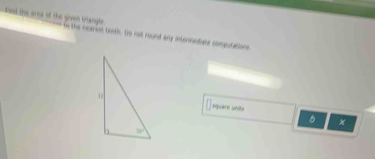 find the area of the given triangle. round your answer to the nearest t…