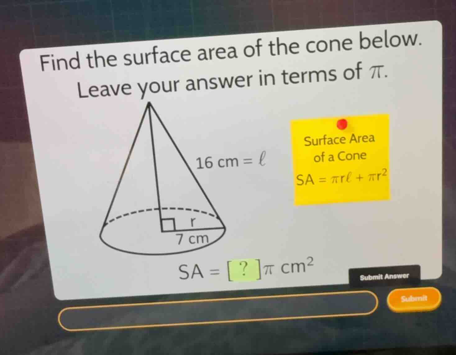 find the surface area of the cone below. leave your answer in terms of …