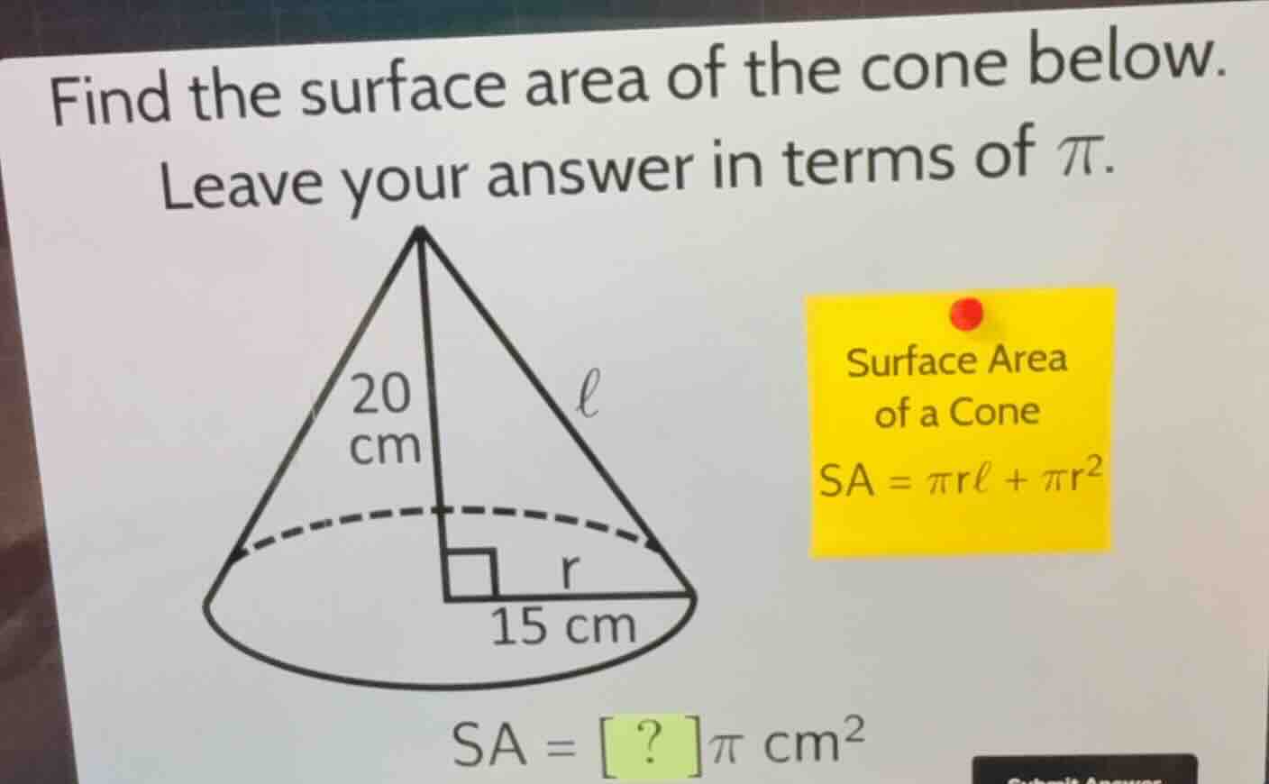 find the surface area of the cone below. leave your answer in terms of …