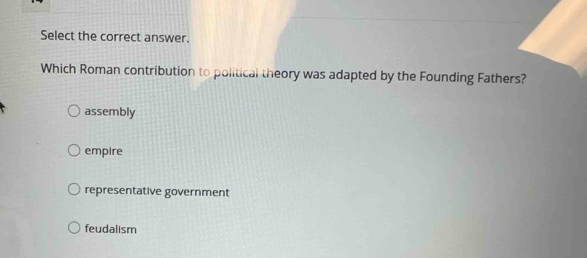 select the correct answer. which roman contribution to political theory…