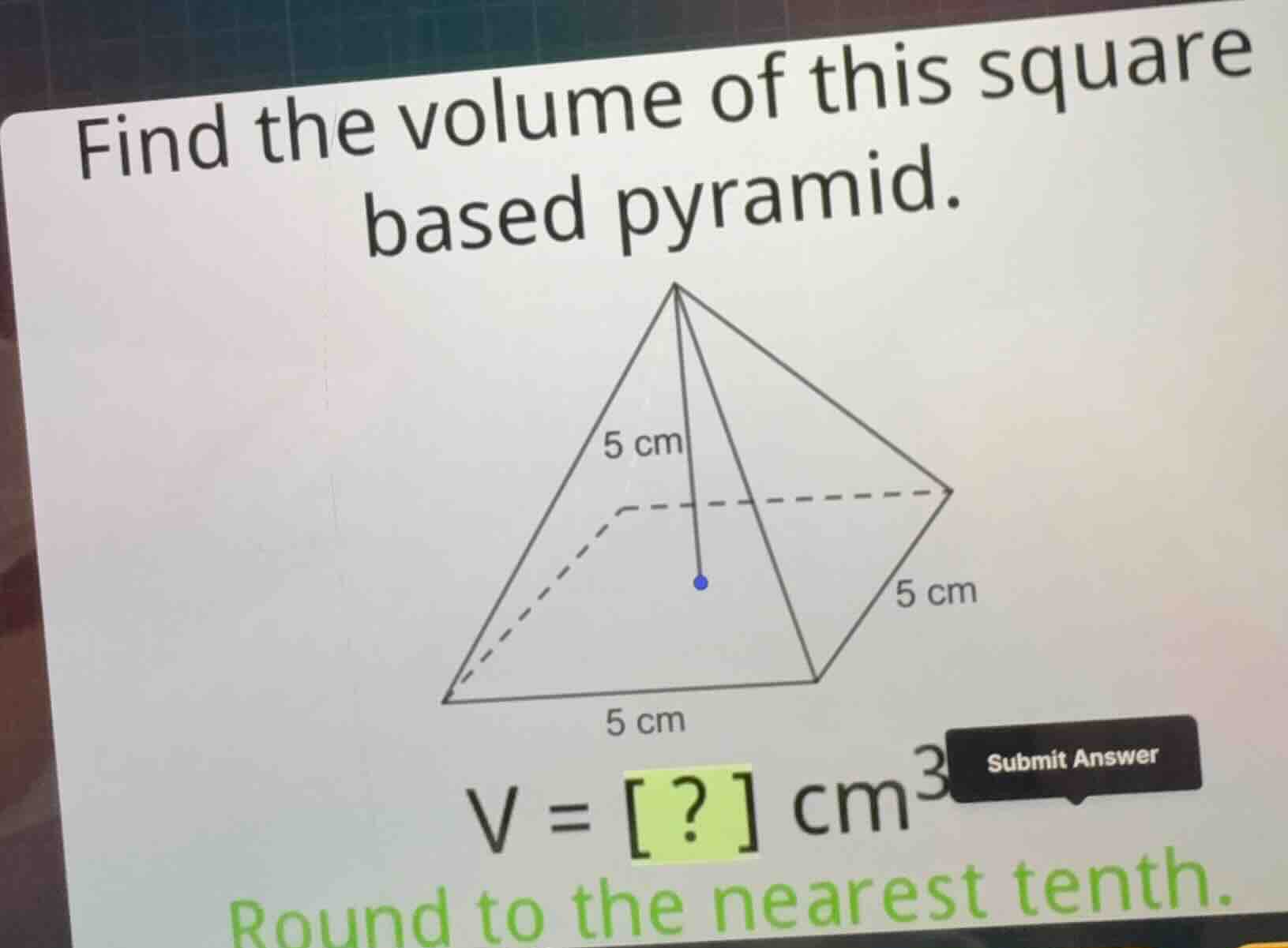 find the volume of this square based pyramid. \\(v = ?\\text{ cm}^3\\) …